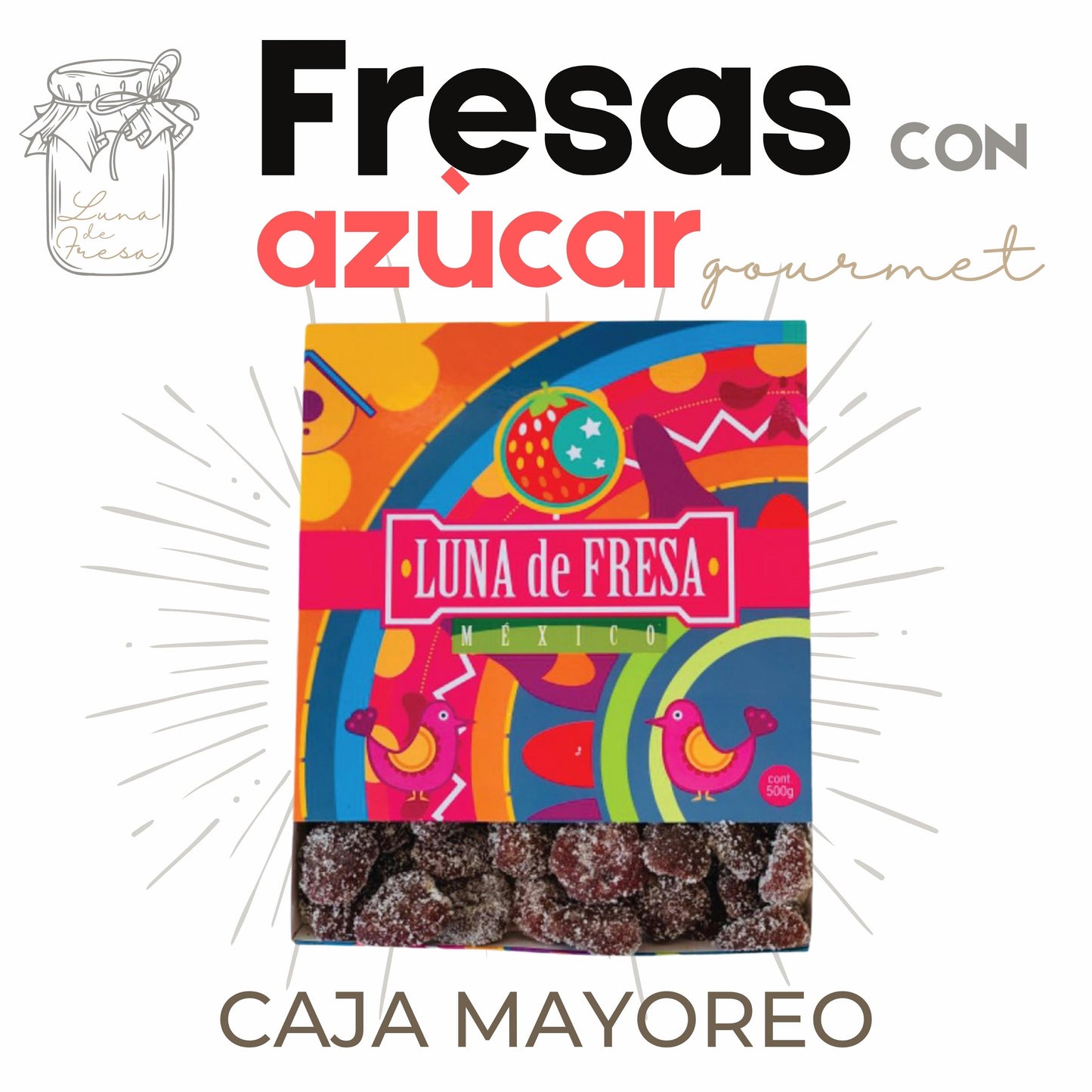 Fresa con azúcar | Gourmet | Caja Mayoreo 10 pzs | Cristalizadas | Mexpofood