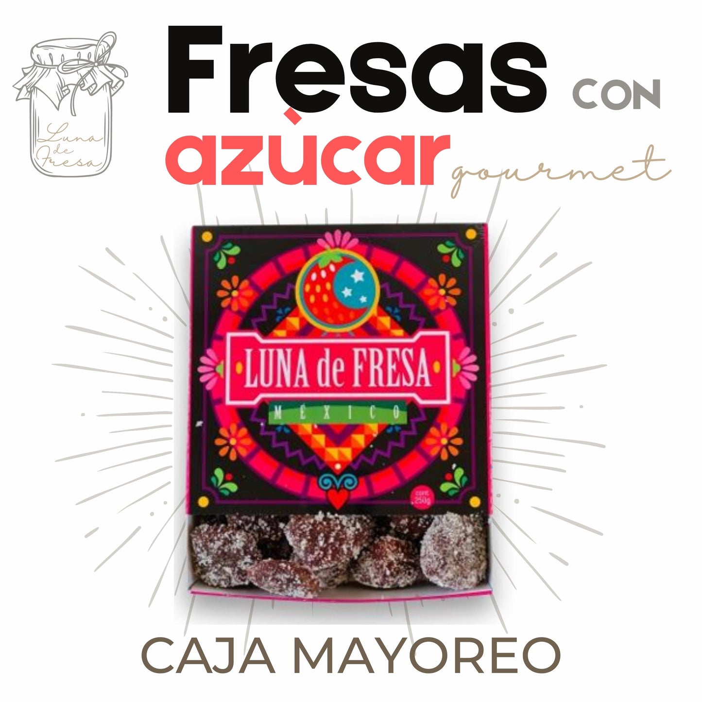 Fresas con azúcar | Caja mayoreo 18 pzs | 250grs | Cristalizadas | Mexpofood